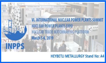 VI. Uluslararası Nükleer Santraller Zirvesi 5-6 Mart 2019